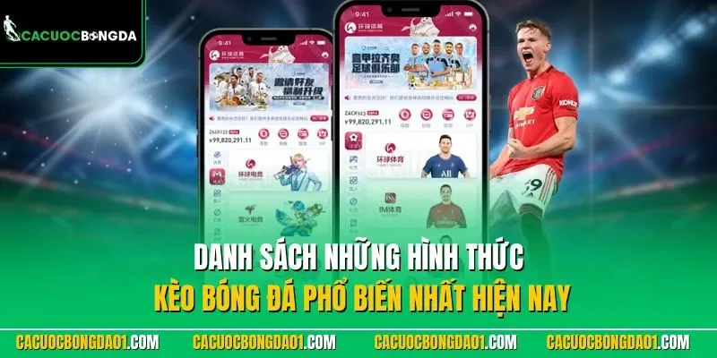 Danh sách những hình thức kèo cá độ bóng đá phổ biến nhất hiện nay